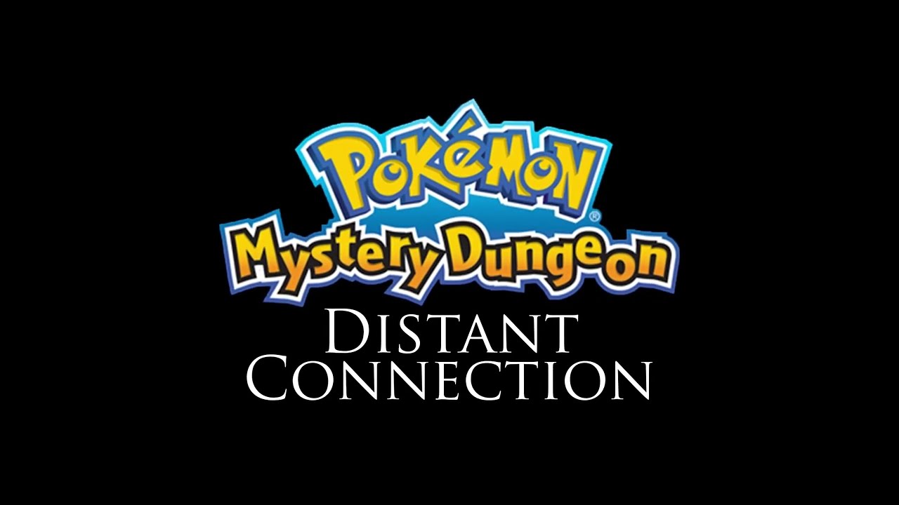 Pokemon Mystery Dungeon Distant Conection